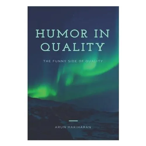 Humor in Quality
