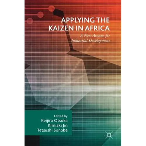 Applying the Kaizen in Africa: A New Avenue for Industrial Development