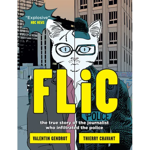 Flic: The True Story of the Journalist Who Infiltrated the Police