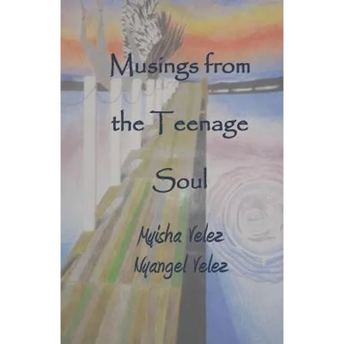 Musings From the Teenage Soul
