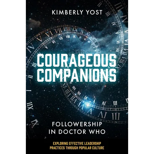 Courageous Companions: Followership in Doctor Who