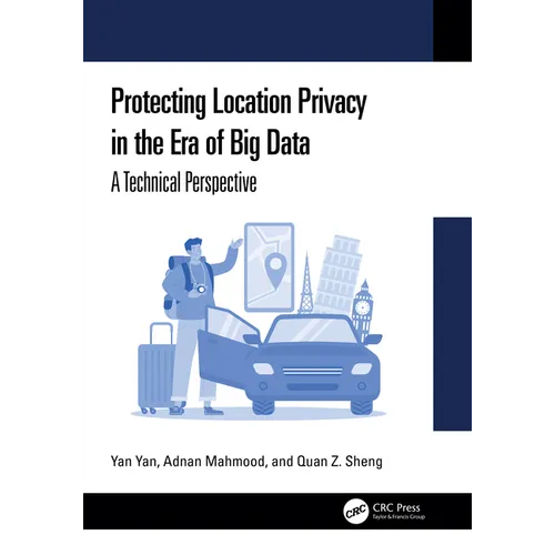 Protecting Location Privacy in the Era of Big Data: A Technical Perspective