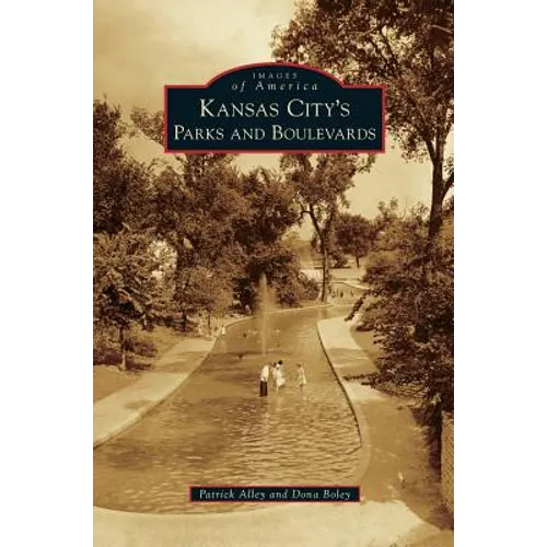 Kansas City's Parks and Boulevards