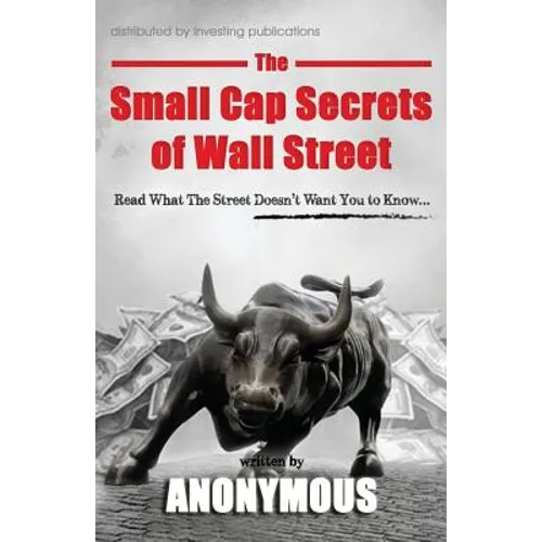 The Small Cap Secrets of Wall Street