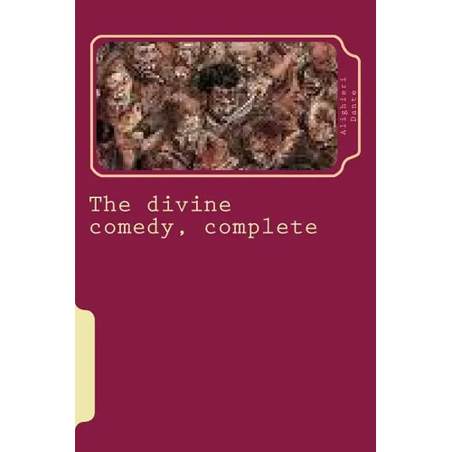 The divine comedy, complete