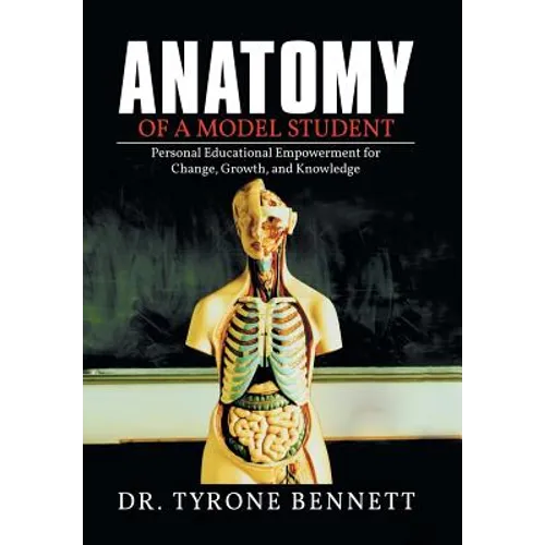 Anatomy of a Model Student: Personal Educational Empowerment for Change, Growth, and Knowledge