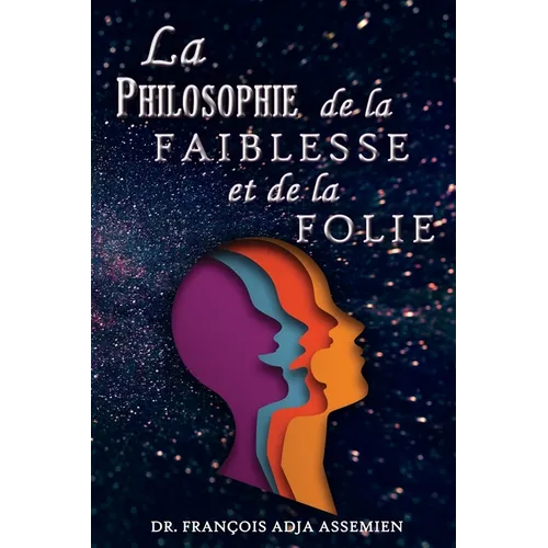 La Philosophie De La Faiblesse Et De La Folie