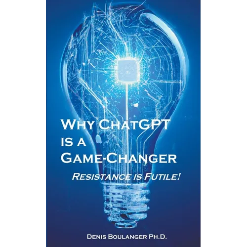 Why ChatGPT is a Game-Changer