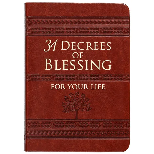 31 Decrees of Blessing for Your Life
