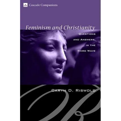 Feminism and Christianity: Questions and Answers in the Third Wave