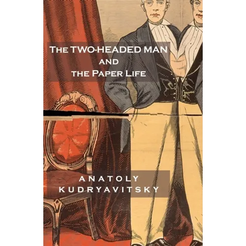 The Two-Headed Man and the Paper Life