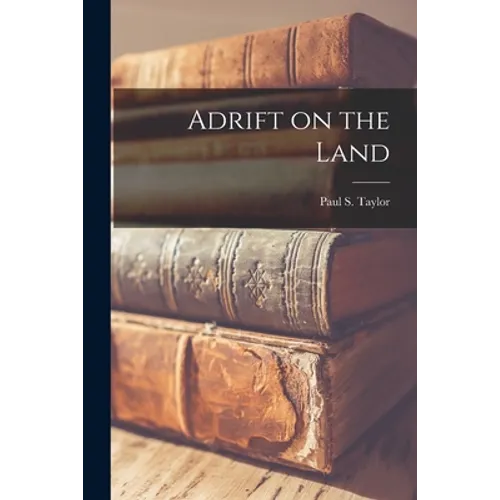 Adrift on the Land
