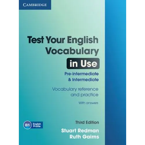 Test Your English Vocabulary in Use: Pre-Intermediate and Intermediate with Answers