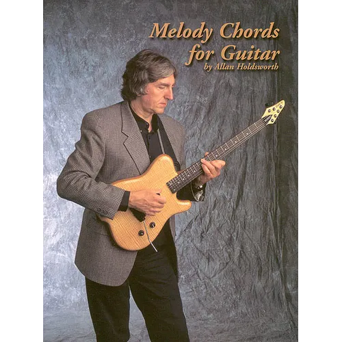 Melody Chords for Guitar by Allan Holdsworth