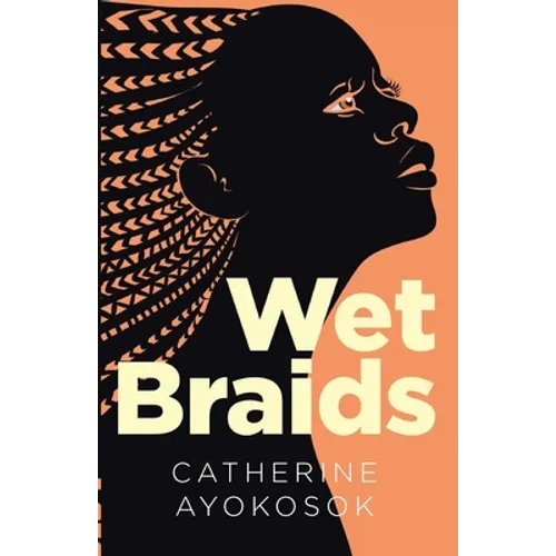 Wet Braids