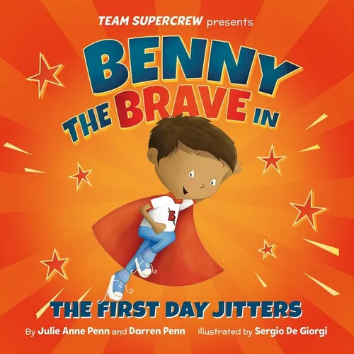 Benny the Brave in the First Day Jitters