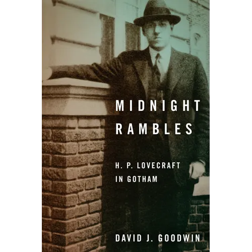 Midnight Rambles: H. P. Lovecraft in Gotham