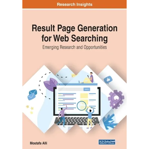 Result Page Generation for Web Searching: Emerging Research and Opportunities