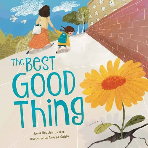 The Best Good Thing: Discovering Joy on a Very Bad, Smad Day