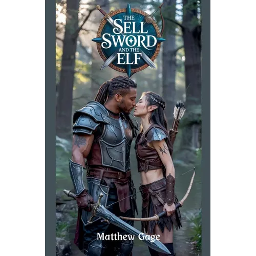 The Sell Sword and The Elf