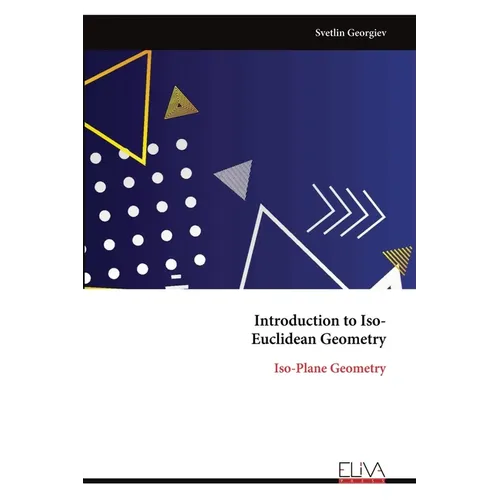 Introduction to Iso-Euclidean Geometry: Iso-Plane Geometry