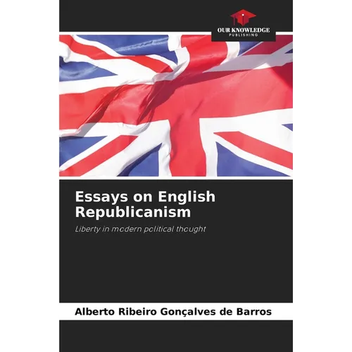 Essays on English Republicanism