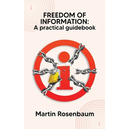 Freedom of Information: A practical guidebook