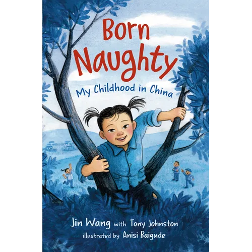 Born Naughty: My Childhood in China