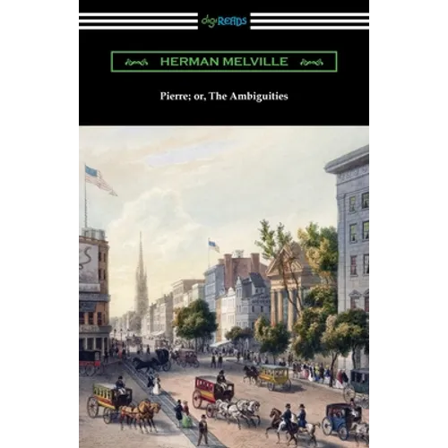 Pierre; or, The Ambiguities