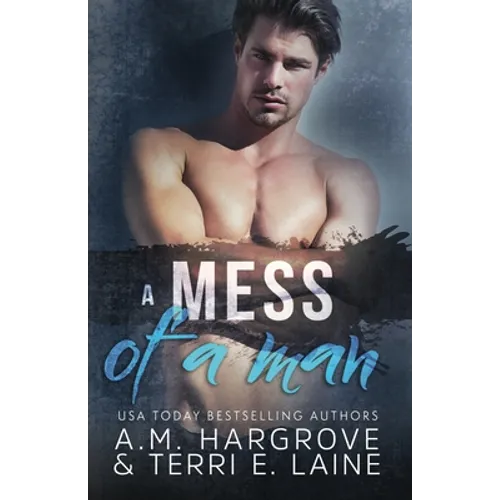A Mess of A Man