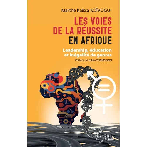 Les voies de la réussite en Afrique: Leadership, éducation et inégalité de genres