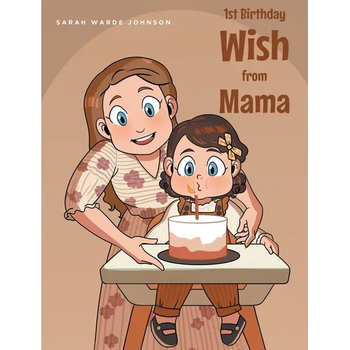 1st Birthday Wish from Mama