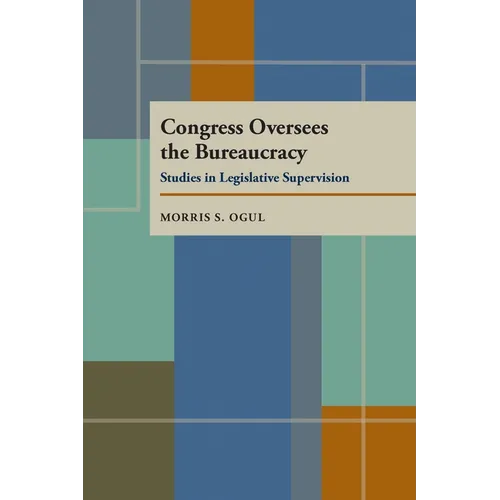 Congress Oversees the Bureaucracy