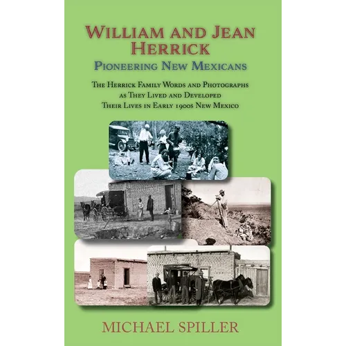 William and Jean Herrick: Pioneering New Mexicans