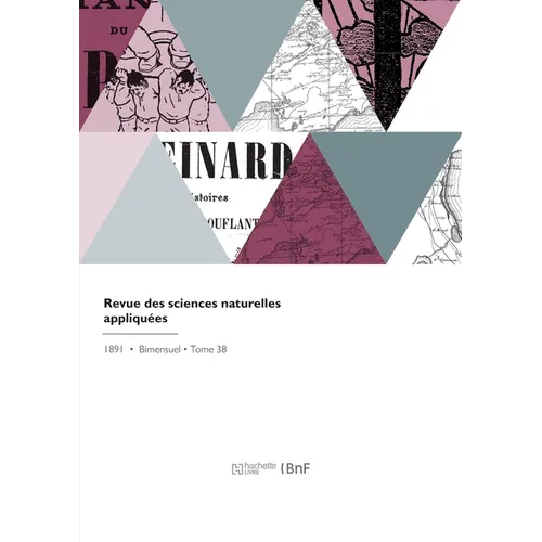 Revue des sciences naturelles appliquées: Bulletin bimensuel de la Société nationale d'acclimatation de France