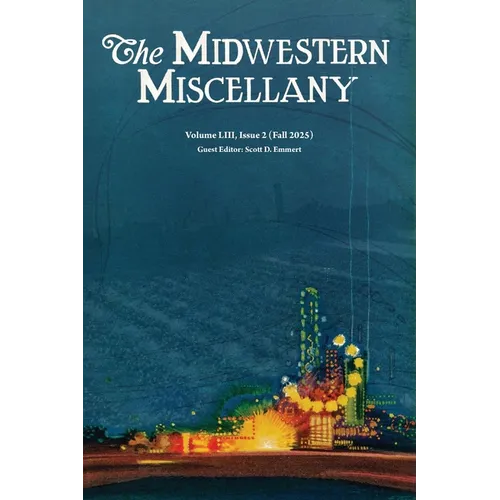 Midwestern Miscellany LIII.2 (Fall 2025)
