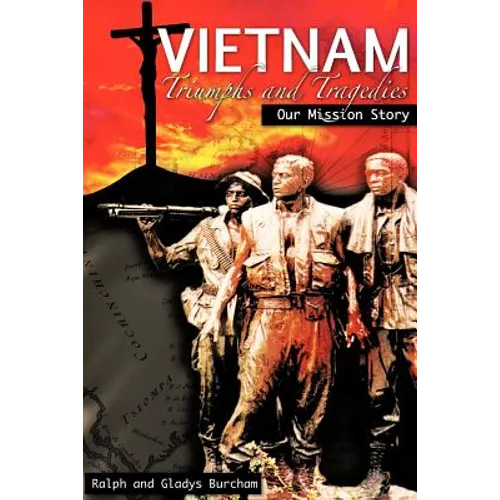 Vietnam-Triumphs and Tragedies