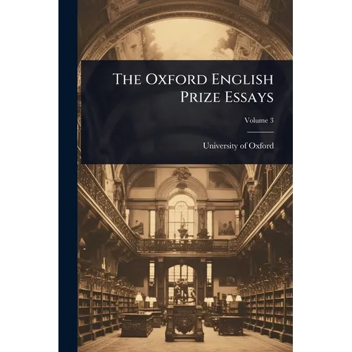 The Oxford English Prize Essays