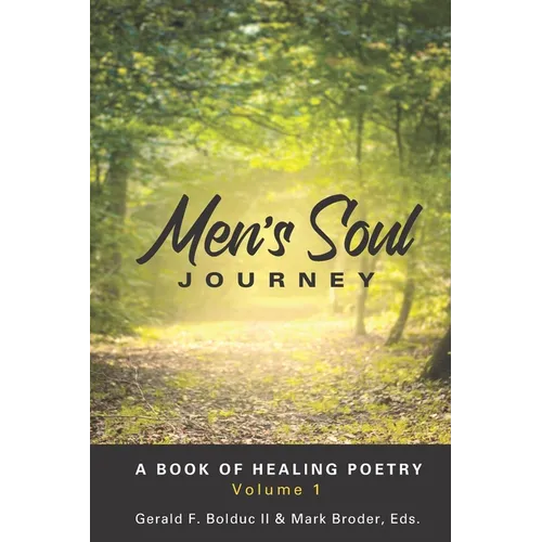 Men's Soul Journey: A Book of Healing Poetry