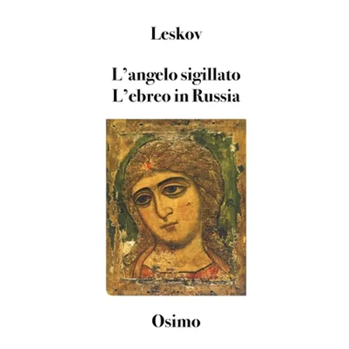 L'angelo sigillato L'ebreo in Russia: Alcune note sulla questione ebraica