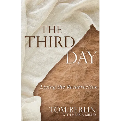 The Third Day: Living the Resurrection