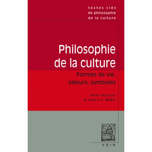 Textes Cles de Philosophie de la Culture