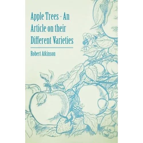 Apple Trees - An Article on their Different Varieties