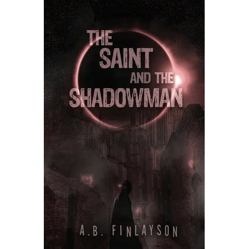 The Saint and the Shadowman
