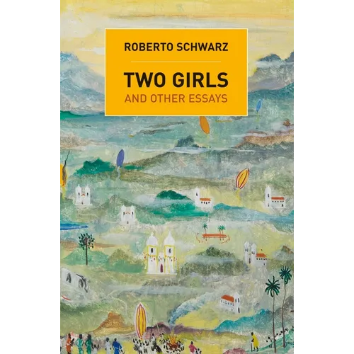 Two Girls: And Other Essays