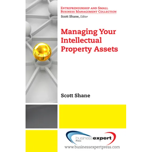 Managing Your Intellectual Property Assets