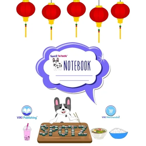 SpotZ the Frenchie(R) BRANDED RULED COMPOSITION NOTEBOOK: 120 pages - 8″x10″ - Softcover - Branded - Office - College - Grade School Suppl