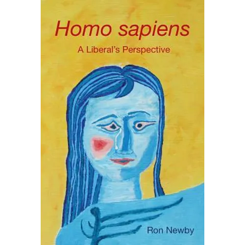 Homo sapiens A Liberal's Perspective