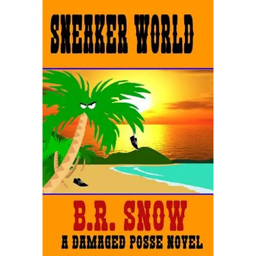 Sneaker World: A Damaged Posse Novel