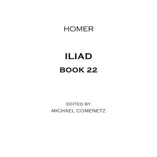 Iliad: Book 22
